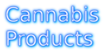 Cannabis Products Cannabis
